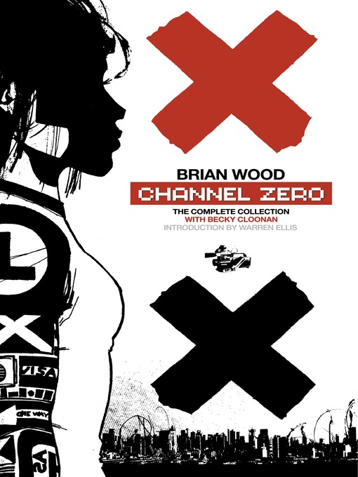 Title details for Channel Zero by Brian Wood - Available